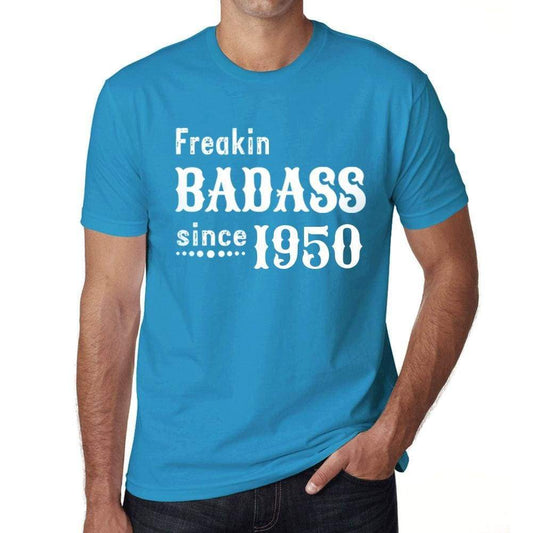 Freakin Badass Since 1950 Mens T-Shirt Blue Birthday Gift 00395 - Blue / Xs - Casual