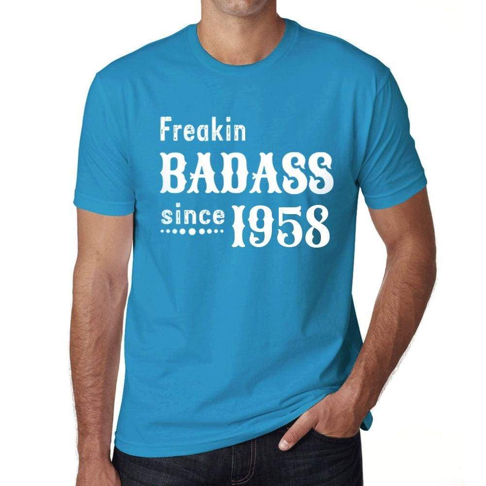 Freakin Badass Since 1958 Mens T-Shirt Blue Birthday Gift 00395 - Blue / Xs - Casual