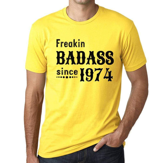 Freakin Badass Since 1974 Mens T-Shirt Yellow Birthday Gift 00396 - Yellow / Xs - Casual