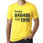 Freakin Badass Since 1991 Mens T-Shirt Yellow Birthday Gift 00396 - Yellow / Xs - Casual