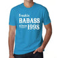 Freakin Badass Since 1998 Mens T-Shirt Blue Birthday Gift 00395 - Blue / Xs - Casual