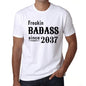 Freakin Badass Since 2037 Mens T-Shirt White Birthday Gift 00392 - White / Xs - Casual