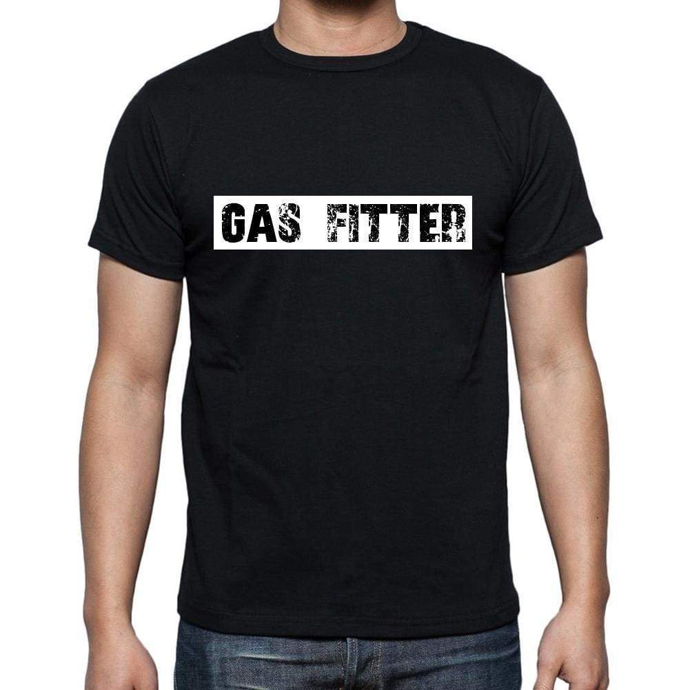 Gas Fitter T Shirt Mens T-Shirt Occupation S Size Black Cotton - T-Shirt