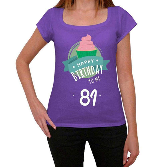Happy Bday To Me 81 Womens T-Shirt Purple Birthday Gift 00468 - Purple / Xs - Casual