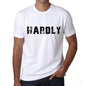 Hardly Mens T Shirt White Birthday Gift 00552 - White / Xs - Casual