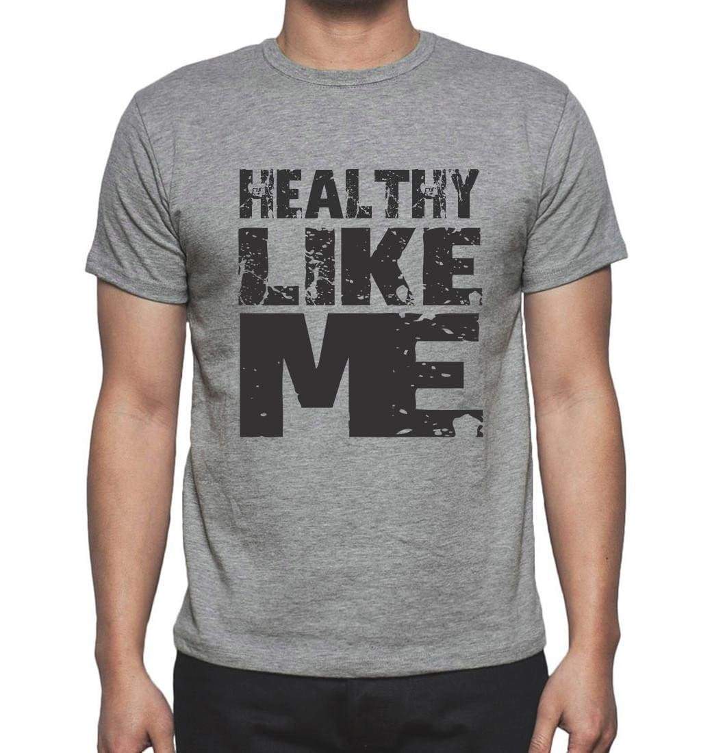 Healthy Like Me Grey Mens Short Sleeve Round Neck T-Shirt 00066 - Grey / S - Casual