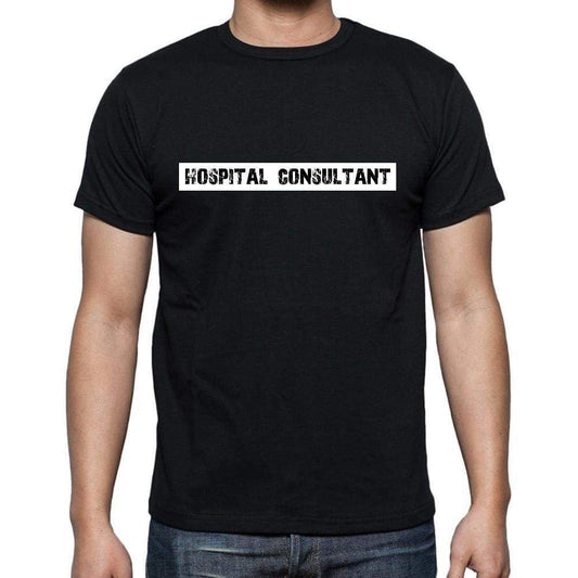 Hospital Consultant T Shirt Mens T-Shirt Occupation S Size Black Cotton - T-Shirt