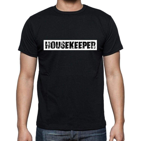 Housekeeper T Shirt Mens T-Shirt Occupation S Size Black Cotton - T-Shirt