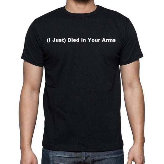(I Just) Died in Your Arms <span>Men's</span> <span>Short Sleeve</span> <span>Round Neck</span> T-shirt - ULTRABASIC