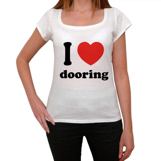 I Love Dooring Womens Short Sleeve Round Neck T-Shirt 00037 - Casual