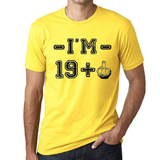 Im 18 Plus Mens T-Shirt Yellow Birthday Gift 00447 - Yellow / Xs - Casual