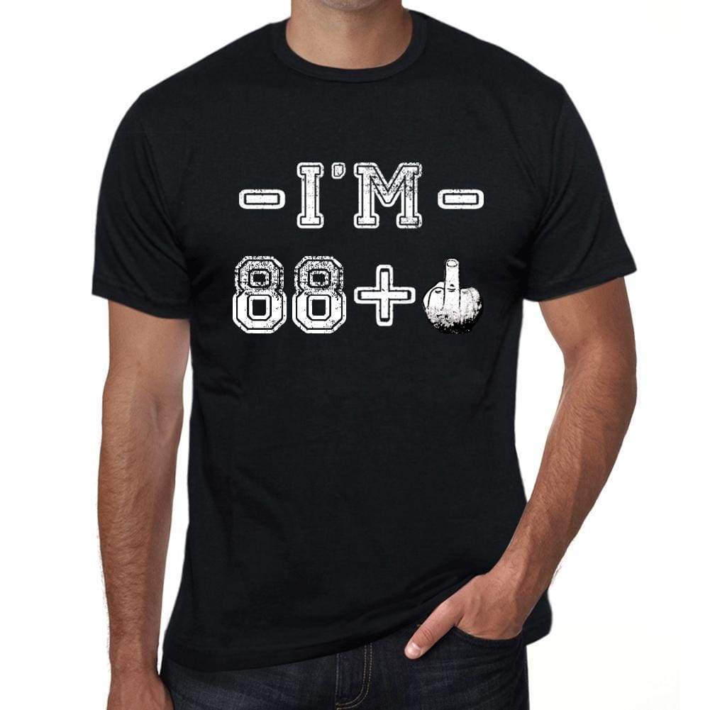Im 88 Plus Mens T-Shirt Black Birthday Gift 00444 - Black / Xs - Casual