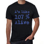 Im Like 100% Alive Black Mens Short Sleeve Round Neck T-Shirt Gift T-Shirt 00325 - Black / S - Casual