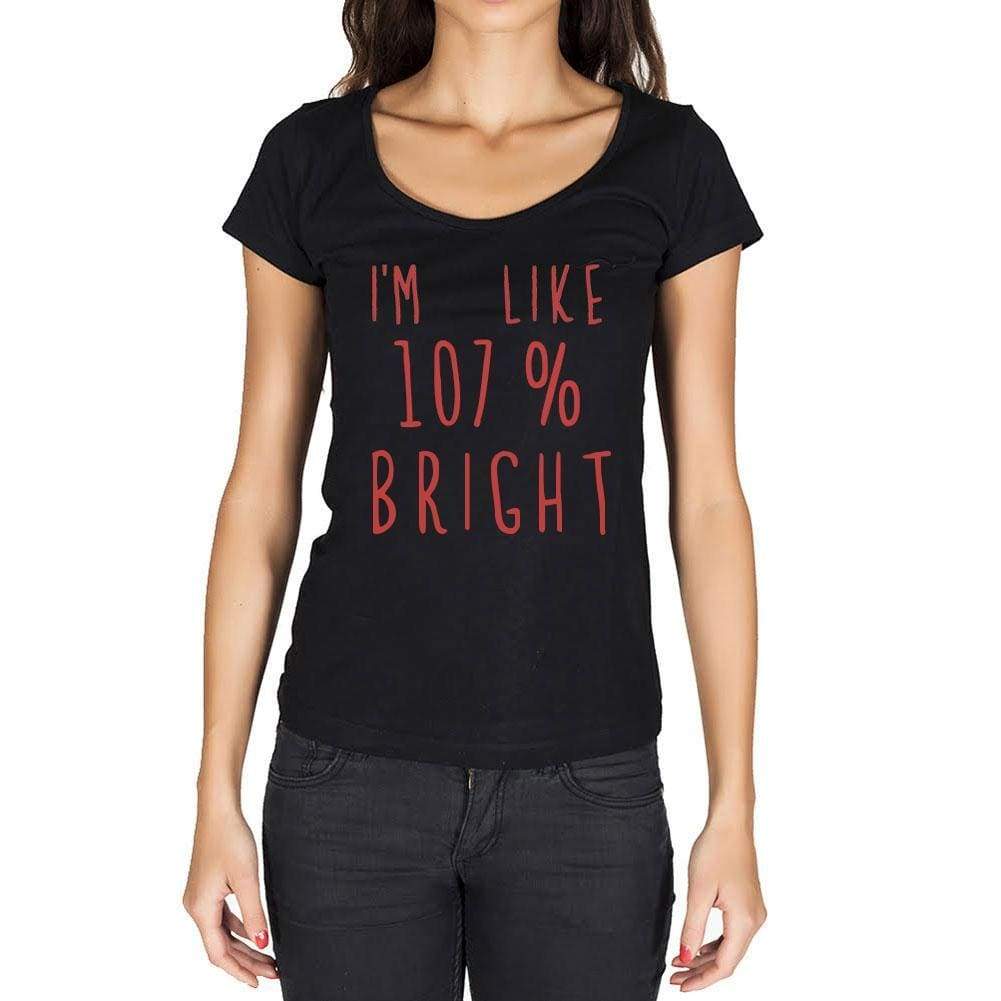 Im Like 100% Bright Black Womens Short Sleeve Round Neck T-Shirt Gift T-Shirt 00329 - Black / Xs - Casual
