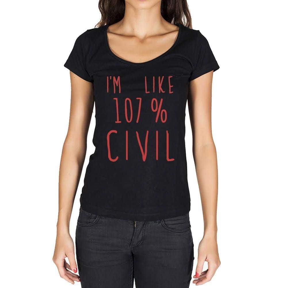 Im Like 100% Civil Black Womens Short Sleeve Round Neck T-Shirt Gift T-Shirt 00329 - Black / Xs - Casual