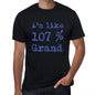 Im Like 100% Grand Black Mens Short Sleeve Round Neck T-Shirt Gift T-Shirt 00325 - Black / S - Casual
