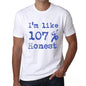 Im Like 100% Honest White Mens Short Sleeve Round Neck T-Shirt Gift T-Shirt 00324 - White / S - Casual