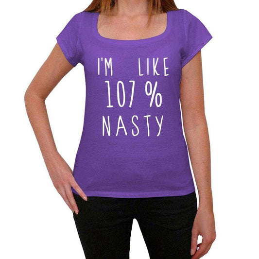 Im Like 107% Nasty Purple Womens Short Sleeve Round Neck T-Shirt Gift T-Shirt 00333 - Purple / Xs - Casual