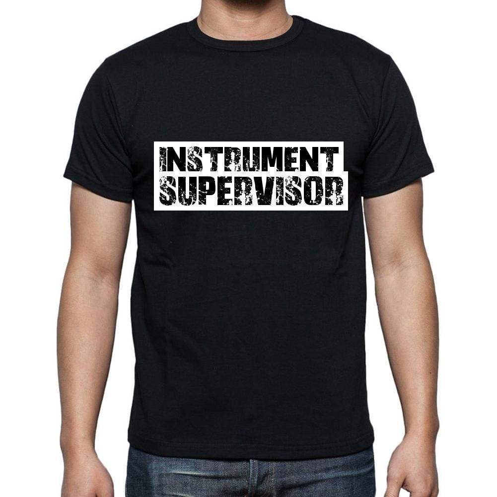 Instrument Supervisor T Shirt Mens T-Shirt Occupation S Size Black Cotton - T-Shirt