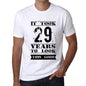 It Took 29 Years To Look This Good Mens T-Shirt White Birthday Gift 00477 - White / Xs - Casual