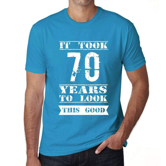 It Took 70 Years To Look This Good Mens T-Shirt Blue Birthday Gift 00480 - Blue / Xs - Casual