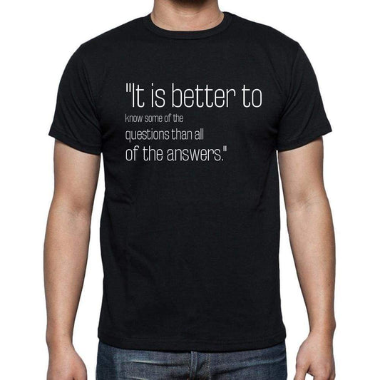 James Thurber Quote T Shirts It Is Better To Know Som T Shirts Men Black - Casual