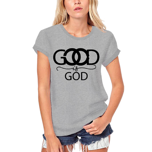 ULTRABASIC Women's Organic T-Shirt Good is God - Bible Christian Religious Shirt