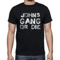 Johns Family Gang Tshirt Mens Tshirt Black Tshirt Gift T-Shirt 00033 - Black / S - Casual