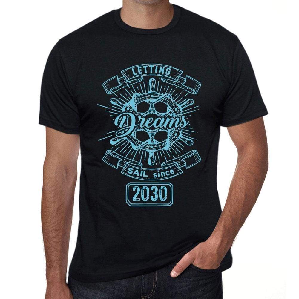 Letting Dreams Sail Since 2030 Mens T-Shirt Black Birthday Gift 00402 - Black / Xs - Casual