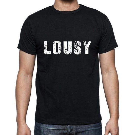 Lousy Mens Short Sleeve Round Neck T-Shirt 5 Letters Black Word 00006 - Casual