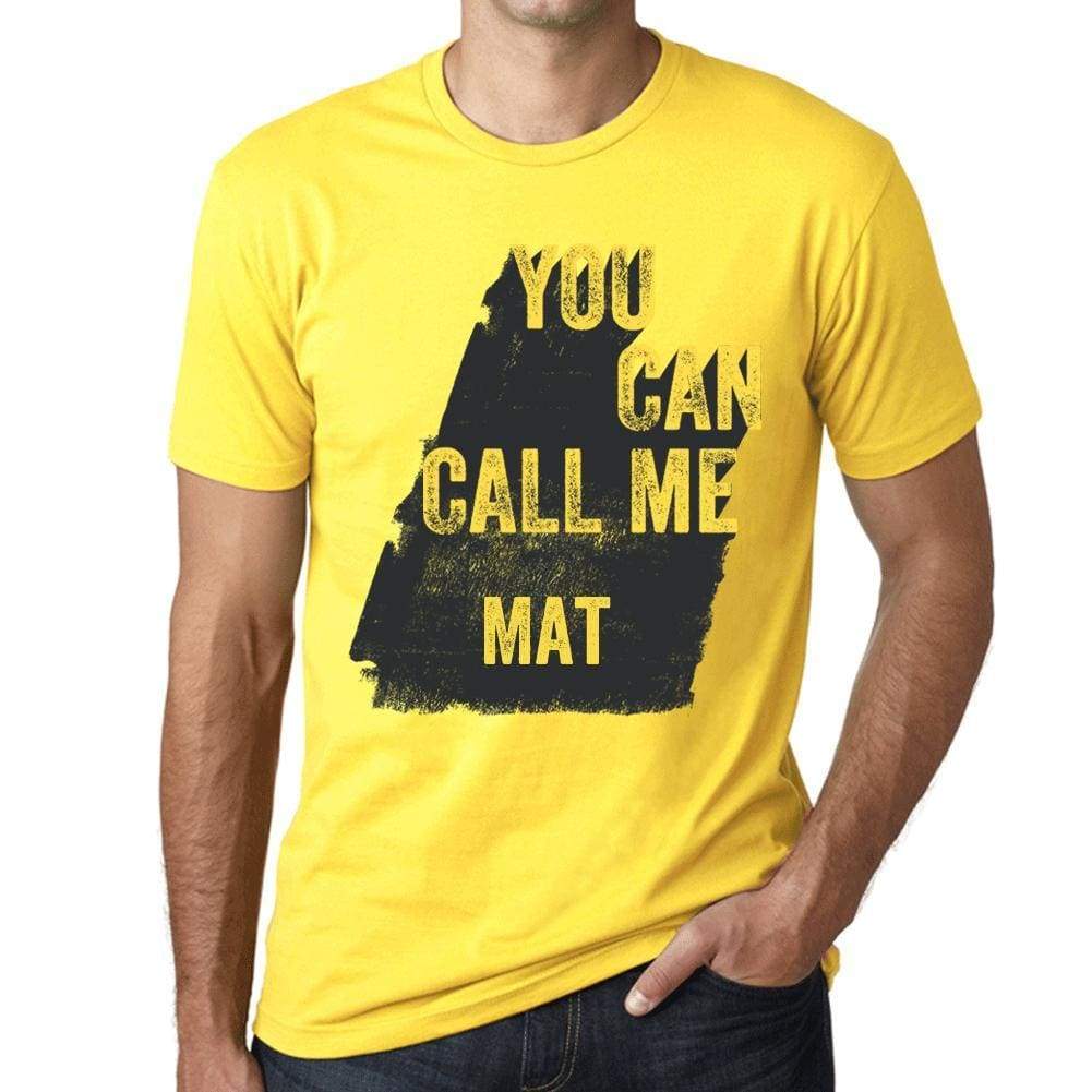 Mat You Can Call Me Mat Mens T Shirt Yellow Birthday Gift 00537 - Yellow / Xs - Casual