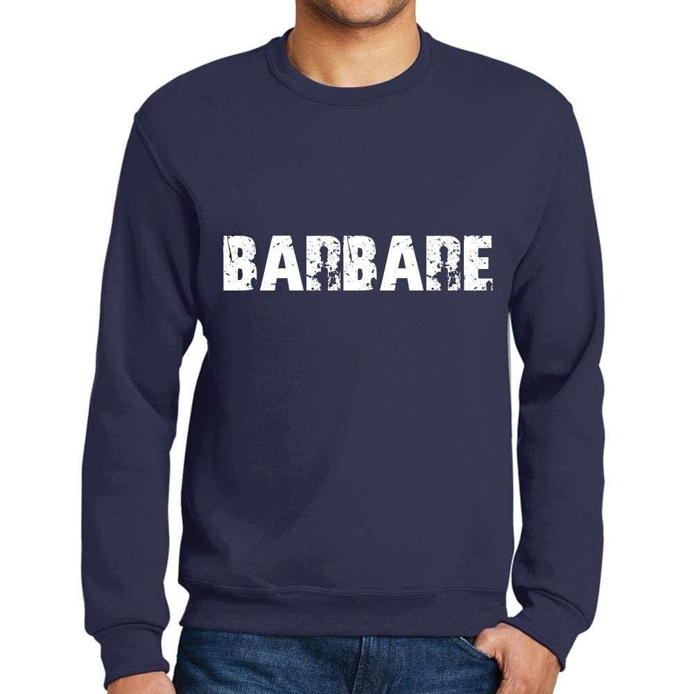 Mens Printed Graphic Sweatshirt Popular Words Barbare French Navy - French Navy / Small / Cotton - Sweatshirts