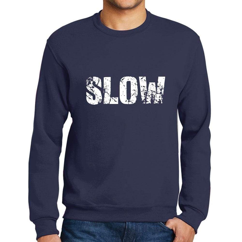 Mens Printed Graphic Sweatshirt Popular Words Slow French Navy - French Navy / Small / Cotton - Sweatshirts