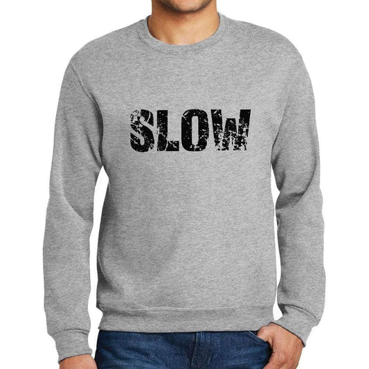 Mens Printed Graphic Sweatshirt Popular Words Slow Grey Marl - Grey Marl / Small / Cotton - Sweatshirts