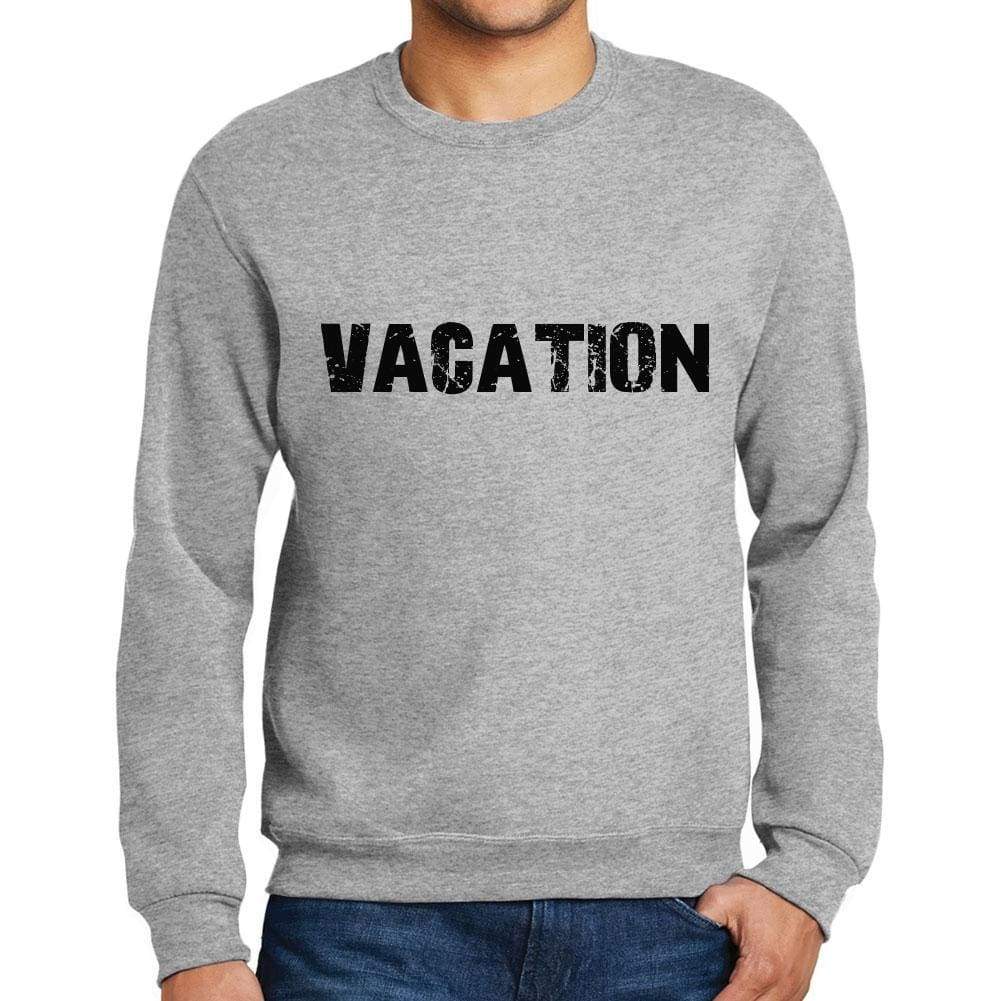 Mens Printed Graphic Sweatshirt Popular Words Vacation Grey Marl - Grey Marl / Small / Cotton - Sweatshirts