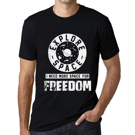 Mens Vintage Tee Shirt Graphic T Shirt I Need More Space For Freedom Deep Black White Text - Deep Black / Xs / Cotton - T-Shirt