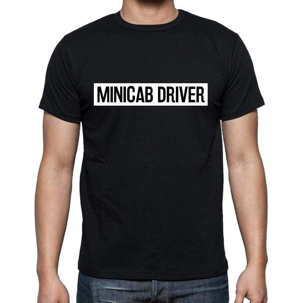 Minicab Driver T Shirt Mens T-Shirt Occupation S Size Black Cotton - T-Shirt