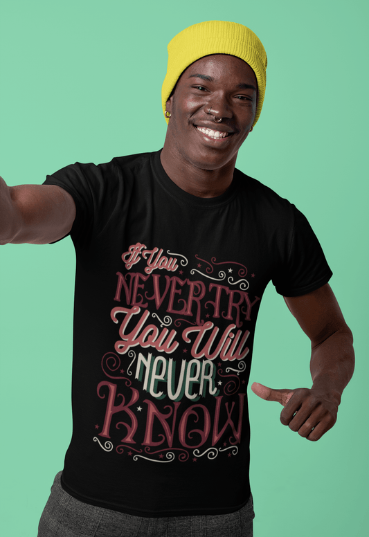 Men's T-Shirt If You Never Try Vintage Shirt Motivational Gift Positive Quote