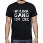 Molina Family Gang Tshirt Mens Tshirt Black Tshirt Gift T-Shirt 00033 - Black / S - Casual
