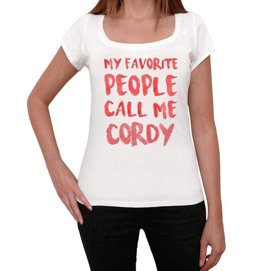 My Favorite People Call Me Cordy White Womens Short Sleeve Round Neck T-Shirt Gift T-Shirt 00364 - White / Xs - Casual