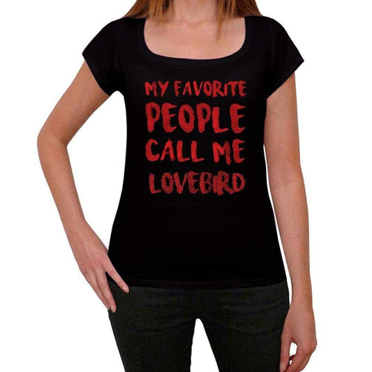 My Favorite People Call Me Lovebird Black Womens Short Sleeve Round Neck T-Shirt Gift T-Shirt 00371 - Black / Xs - Casual