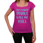 My Favorite People Call Me Moll Womens T-Shirt Pink Birthday Gift 00386 - Pink / Xs - Casual