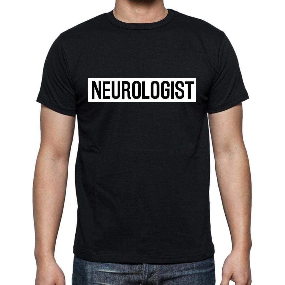 Neurologist T Shirt Mens T-Shirt Occupation S Size Black Cotton - T-Shirt