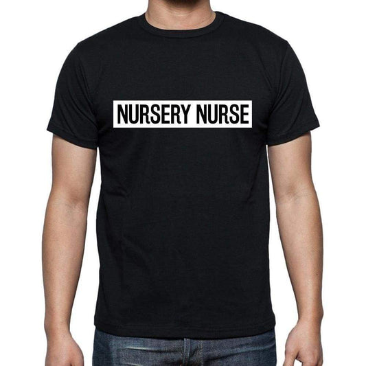 Nursery Nurse T Shirt Mens T-Shirt Occupation S Size Black Cotton - T-Shirt