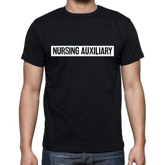 Nursing Auxiliary T Shirt Mens T-Shirt Occupation S Size Black Cotton - T-Shirt