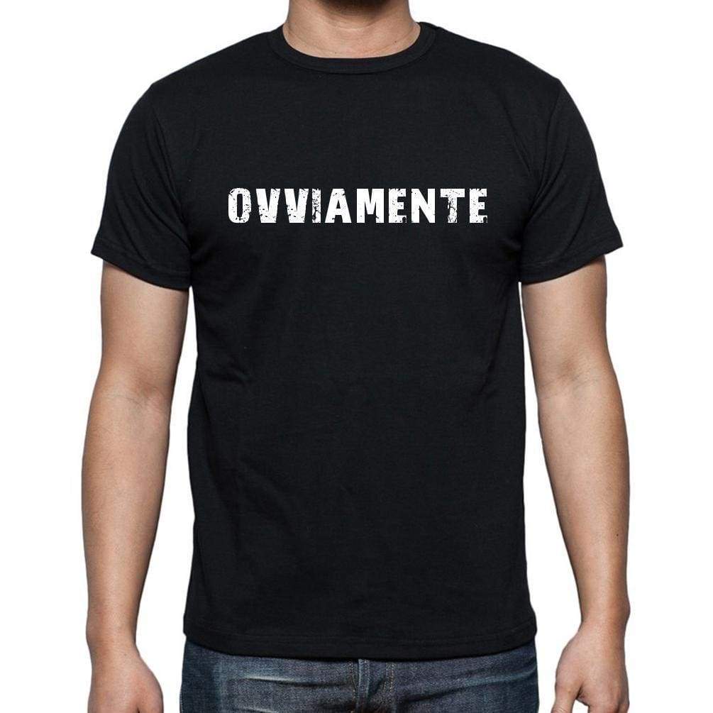 Ovviamente Mens Short Sleeve Round Neck T-Shirt 00017 - Casual