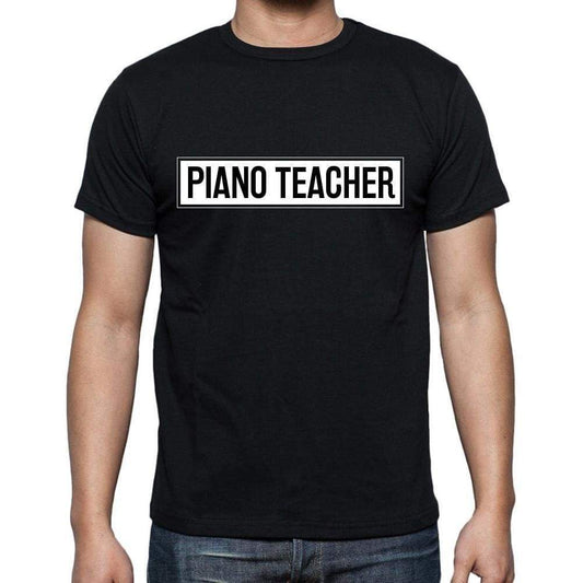 Piano Teacher T Shirt Mens T-Shirt Occupation S Size Black Cotton - T-Shirt
