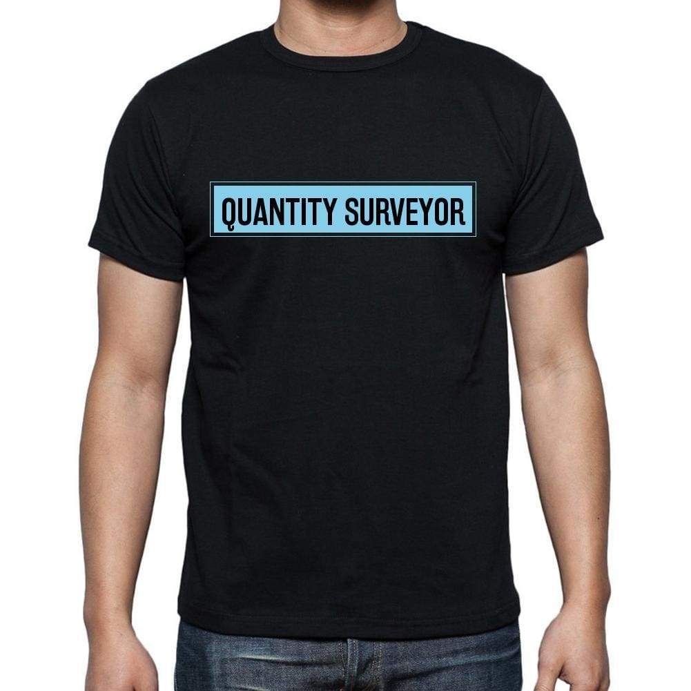 Quantity Surveyor T Shirt Mens T-Shirt Occupation S Size Black Cotton - T-Shirt