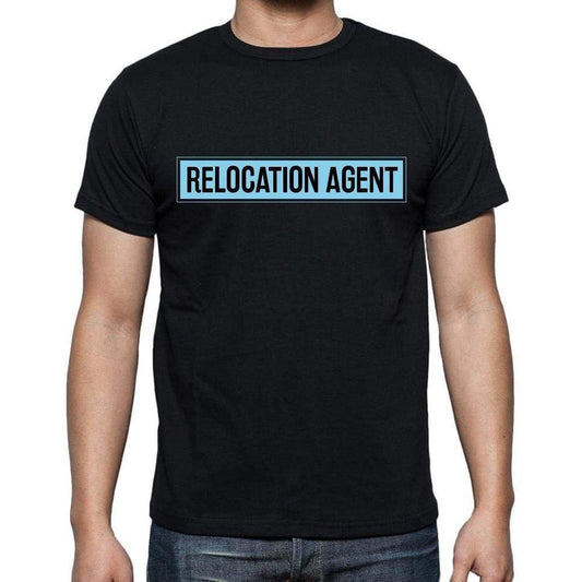 Relocation Agent T Shirt Mens T-Shirt Occupation S Size Black Cotton - T-Shirt