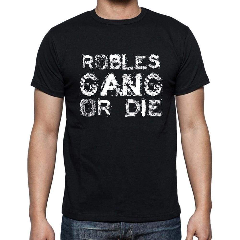 Robles Family Gang Tshirt Mens Tshirt Black Tshirt Gift T-Shirt 00033 - Black / S - Casual